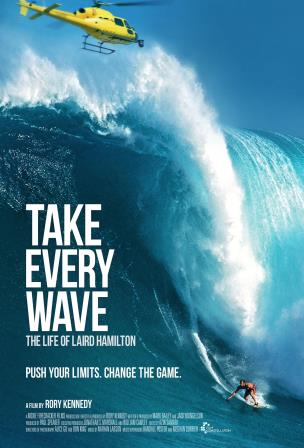 Король волн. Жизнь Лэйрда Хэмильтона (Take Every Wave: The Life of Laird Hamilton), 2017