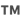 &trade;