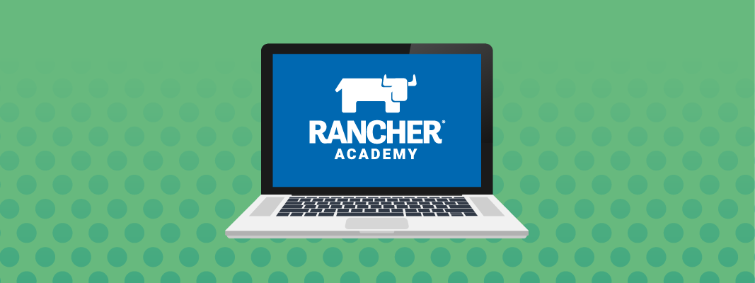 Rancher Academy