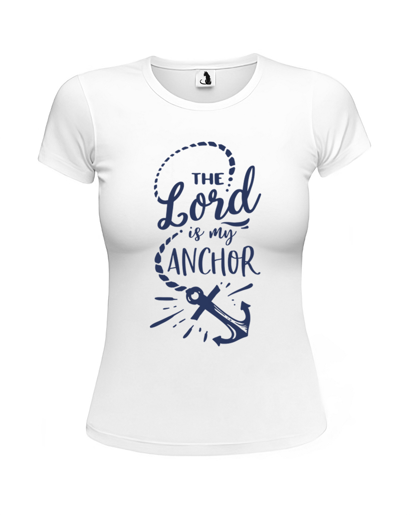 Образец женской футболки с надписью The Lord is my anchor приталенного кроя Футболка женская с надписью The Lord is my anchor приталенная