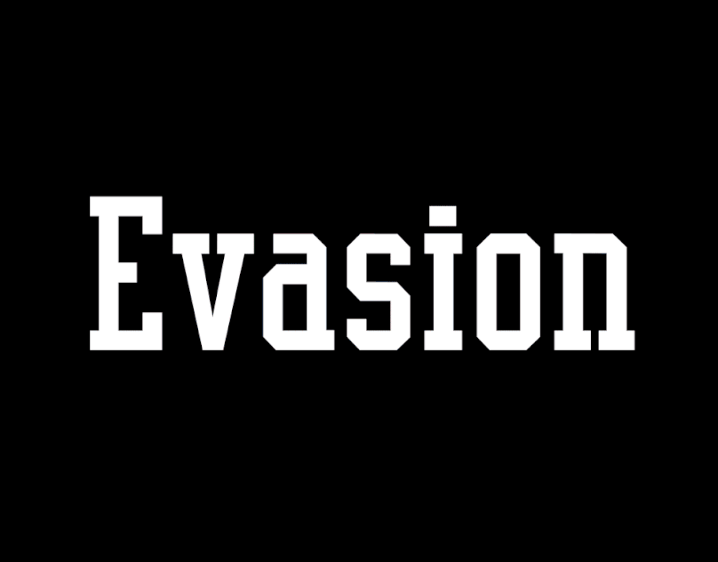 Evasion