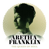 FRANKLIN, ARETHA:  The Queen Of Soul