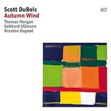 DUBOIS, SCOTT : Autumn Wind (Виниловая пластинка)