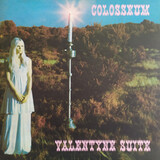 COLOSSEUM Valentyne Suite (Винил):