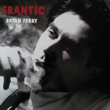 FERRY, BRYAN : Frantic (Виниловая пластинка)