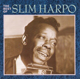 HARPO SLIM:  The Best Of Slim Harpo