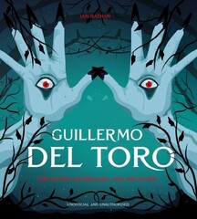 Guillermo del Toro: The Iconic Filmmaker and his Work