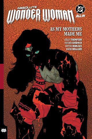 Absolute Wonder Woman Vol. 2: As My Mothers Made Me (На английском языке)