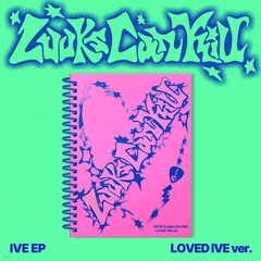 Альбом IVE - Looks Can Kill (LOVED IVE ver.)