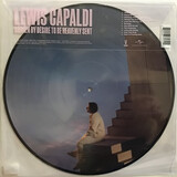 CAPALDI, LEWIS:  Broken By Desire To Be Heavenly Sent - Picture Disc