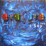 ERASURE: I Say I Say I Say (Виниловая пластинка)