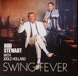 STEWART, ROD WITH JOOLS HOLLAND: Swing Fever (Виниловая пластинка)