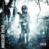 MACHINE HEAD: Through The Ashes Of Empires (Компакт-диск)