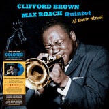 BROWN, CLIFFORD & MAX ROACH At Basin Street (Blue) (Винил):