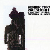 WALSDORFF, HENRIK:  Henrik Walsdorff Trio