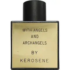 Kerosene With Angels And Archangels