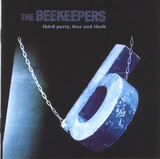 BEEKEEPERS, THE:  Third Party, Fear And Theft