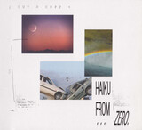 CUT COPY: Haiku From Zero (Компакт-диск)