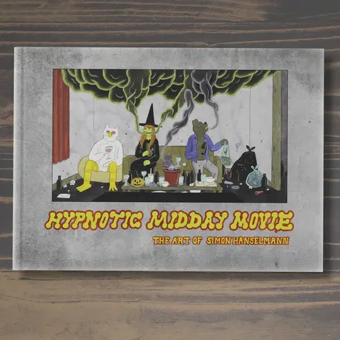 Hypnotic Midday Movie: The Art of Simon Hanselmann (На английском языке)