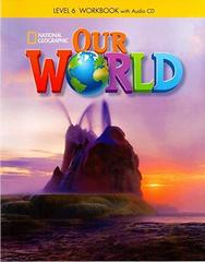 Our World 6: Workbook with Audio CD