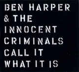 HARPER, BEN: Call It What It Is (Компакт-диск)