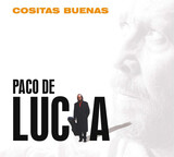 DE LUCIA, PACO:  Cositas Buenas
