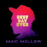 MILLER MAC:  Best Day Ever