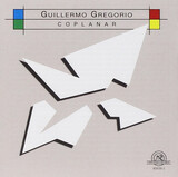 VANDERMARK, KEN : Guillermo Gregorio - Coplanar (Компакт-диск)