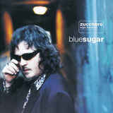 ZUCCHERO: Blue Sugar (Компакт-диск)