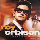 ORBISON, ROY: His Ultimate Collection (Виниловая пластинка)