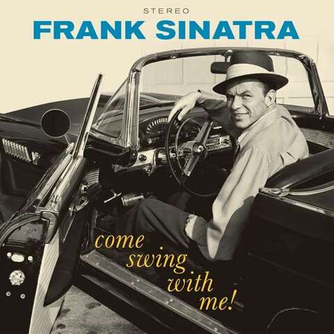 Виниловая пластинка Frank Sinatra — Come Swing With Me!
