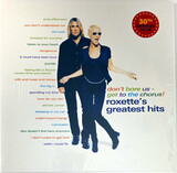 ROXETTE: Dont Bore Us: Get To The Chorus! (30th Anniversary) (2Винил) (Виниловая пластинка)