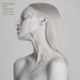 NOTHING BUT THIEVES: Broken Machine (Виниловая пластинка)