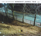 BENEDIKT JAHNEL TRIO:  Benedikt Jahnel Trio The Invariant
