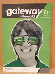 Gateway to the World B1+ Workbook and Digital Workbook