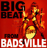CRAMPS, THE:  Big Beat From Badsville