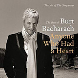 BACHARACH, BURT:  Anyone Who Had A Heart