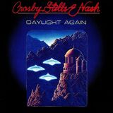 CROSBY, STILLS & NASH: Daylight Again (Компакт-диск)
