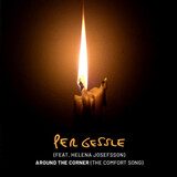 GESSLE, PER:  Around The Corner (The Comfort Song)