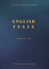 English Tests. Levels A1 - A2. Tests with answers
