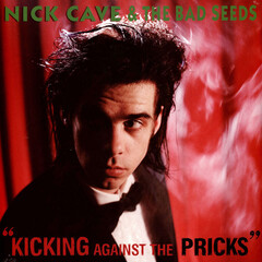 Виниловая пластинка Nick Cave & The Bad Seeds – Kicking Against The Pricks