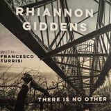 GIDDENS, RHIANNON: There Is No Other (Компакт-диск)