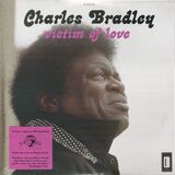 BRADLEY, CHARLES : Victim Of Love (Виниловая пластинка)