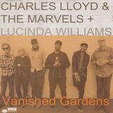 LLOYD, CHARLES & MARVELS LUCINDA WILLIAMS: Vanished Gardens (Виниловая пластинка)
