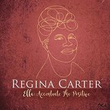 CARTER, REGINA: Ella Accentuate The Positive