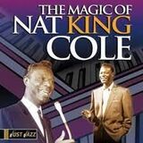 COLE, NAT KING: The Magic Of Nat King Cole (Компакт-диск)