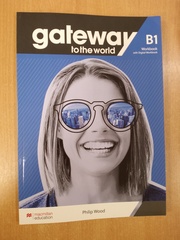 Gateway to the World B1 Workbook and Digital Workbook