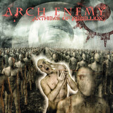 ARCH ENEMY:  Anthems Of Rebellion