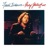 GALLAGHER, RORY: Fresh Evidence (Компакт-диск)