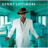 LATTIMORE, KENNY: Timeless (Компакт-диск)